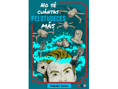 No sé cuántas pelotudeces más